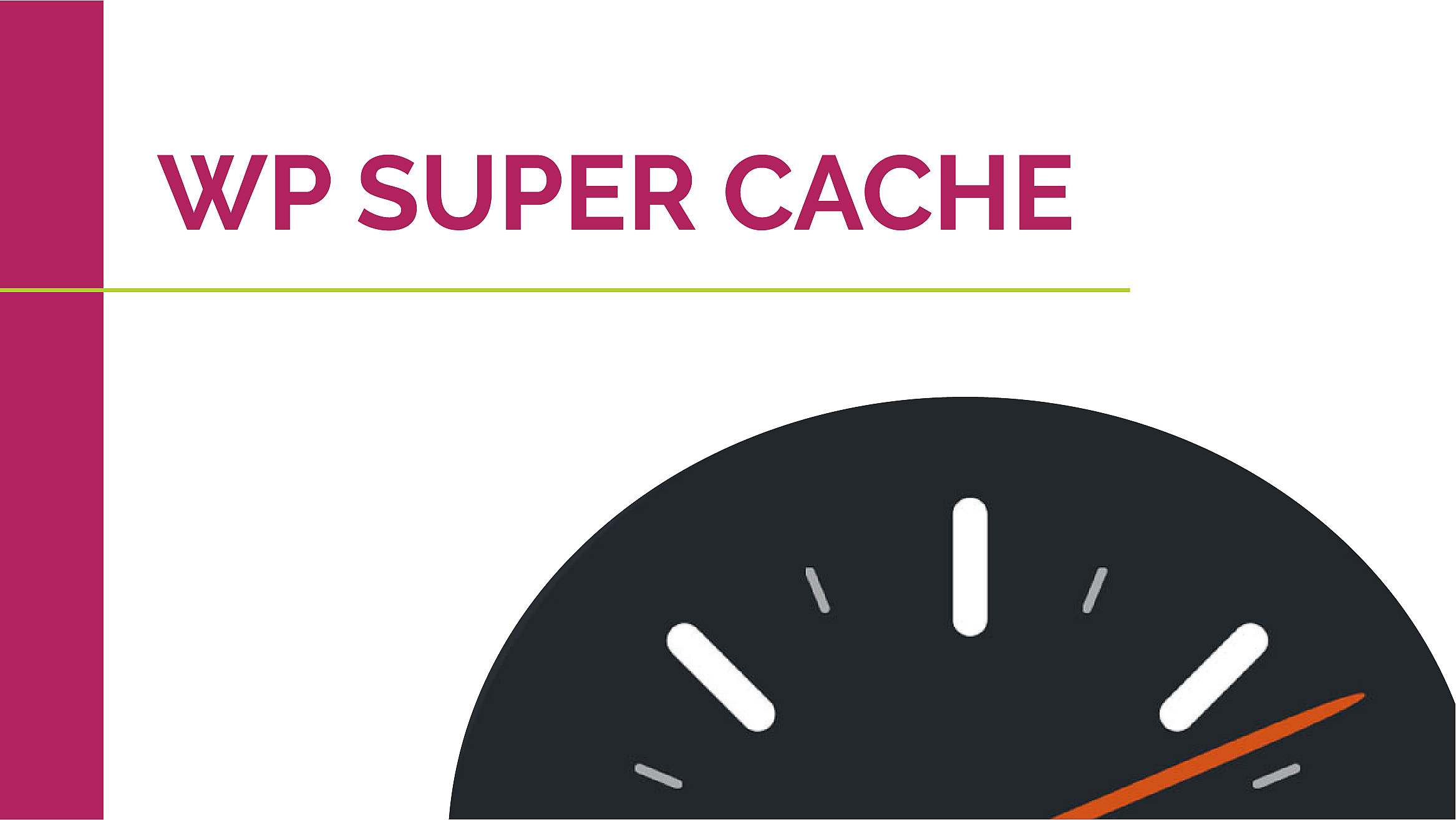 Plugin-Cache-Terbaik-Untuk-Mempercepat-Loading-Blog-WordPress-wp-super-cache